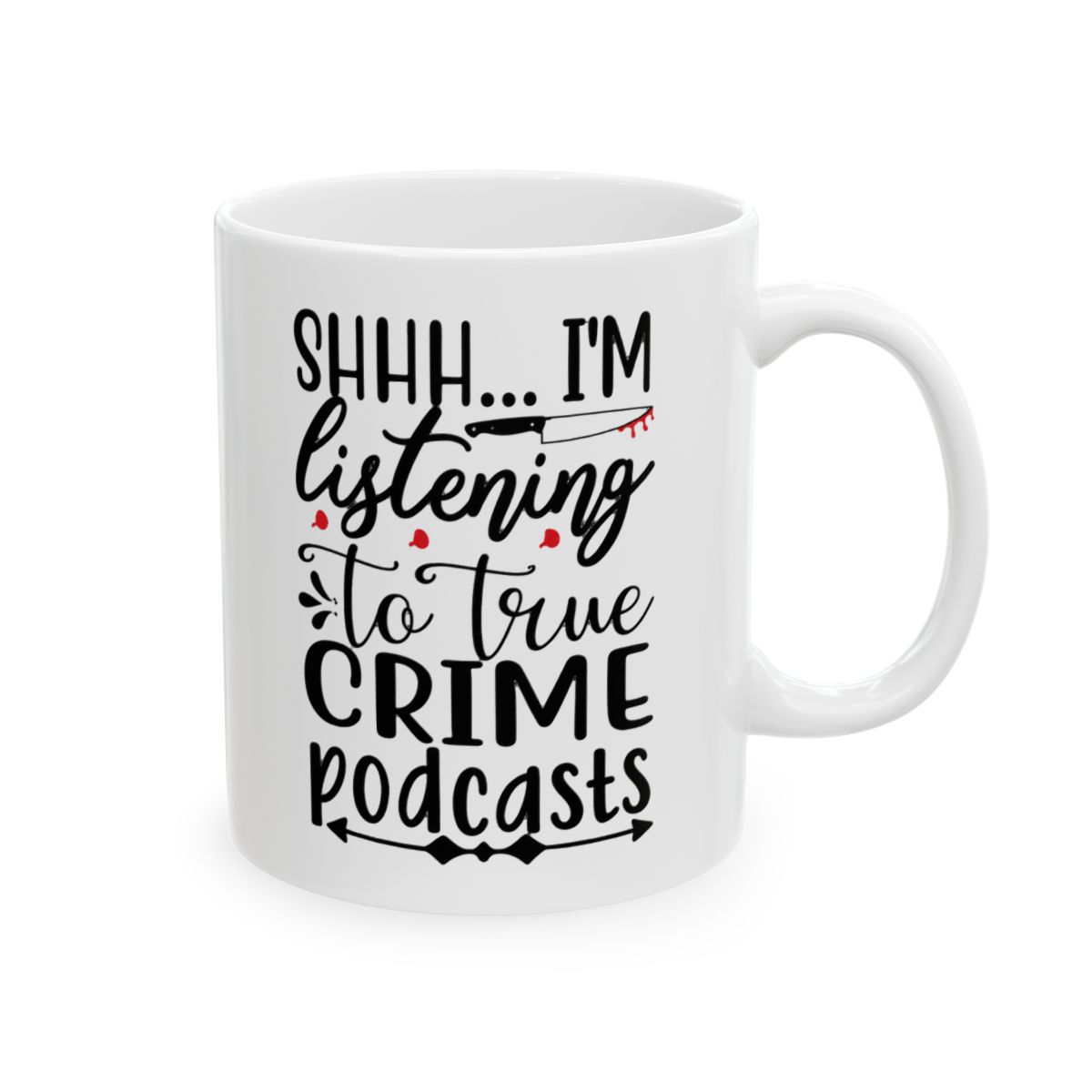 Shhh True Crime Podcasts Do Not Disturb Mug - Funny Podcast Fan Gift