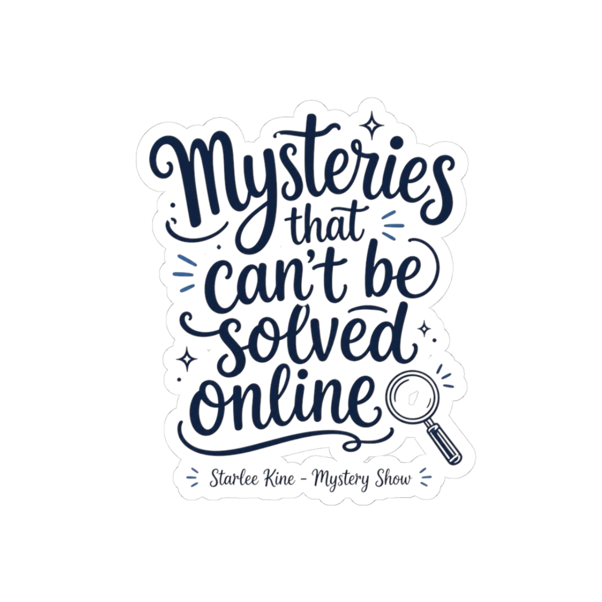 Mystery Show "Mysteries that can" Sticker - alternate angle 1, merchandise