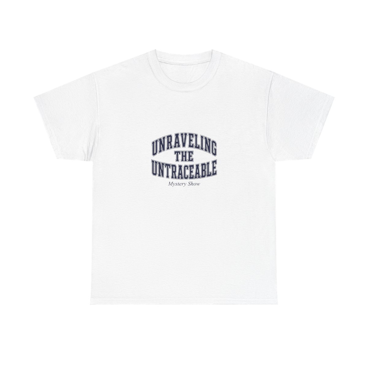 Mystery Show "Unraveling the Untraceable" Unisex Tee - alternate angle 5, merchandise