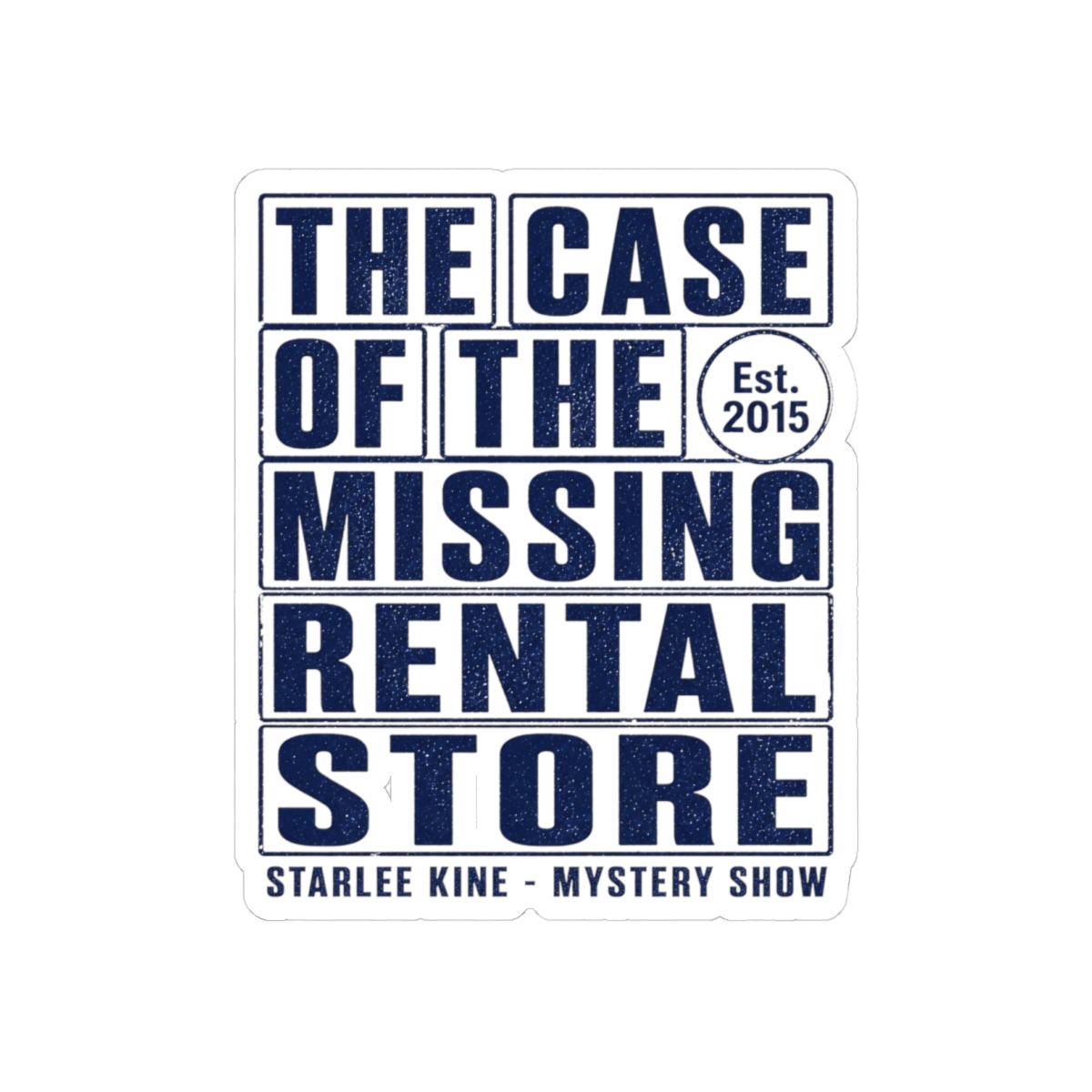 Mystery Show "The Case of the Missing Rental Store" Sticker